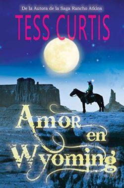 Amor  en  Wyoming  |  Tess  Curtis  
