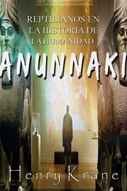 ANUNNAKI:  Reptilianos  en  la  Historia  de  la  Humanidad  