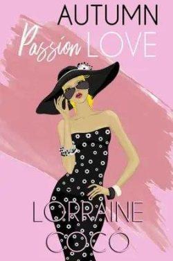Autumn  Passion  Love  |  Lorraine  Cocó  