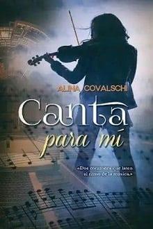 Canta  para  mí  |  Alina  Covalschi  
