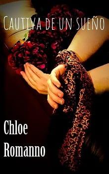 Cautiva  de  un  sueño  |  Chloe  Romanno  
