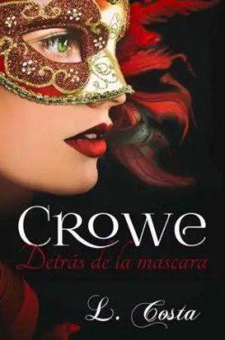 Crowe.  Detrás  de  la  máscara  
