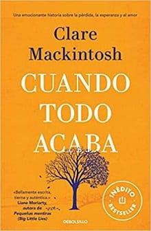 Cuando  Todo  Acaba  |  Clare  Mackintosh  