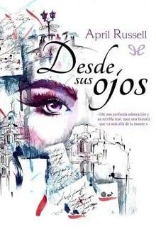 Desde  sus  ojos  |  April  Russell  