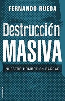 Destrucción  masiva  |  Fernando  Rueda  