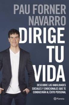 Dirige  tu  vida  |  Pau  Forner  