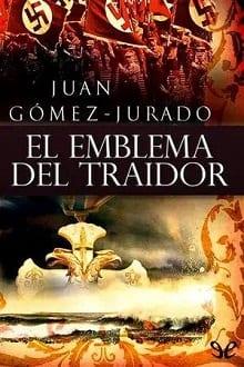 El  emblema  del  traidor  |  Juan  Gómez-Jurado  