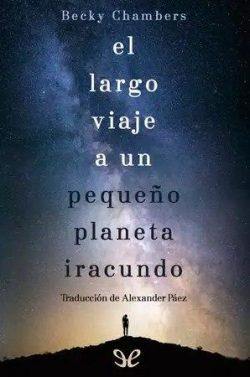 El  largo  viaje  a  un  pequeño  planeta  iracundo  