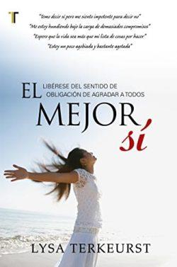El  mejor  sí  |  Lysa  Terkeurst  
