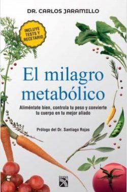 El  milagro  metabólico  |  Carlos  Jaramillo  