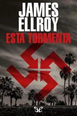 Esta  tormenta  |  James  Ellroy  