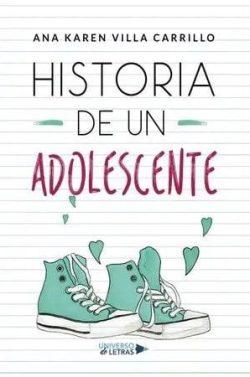 Historia  de  un  adolescente  |  Ana  Karen  Villa  Carrillo  