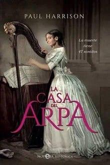La  casa  del  arpa  |  Paul  Harrison  