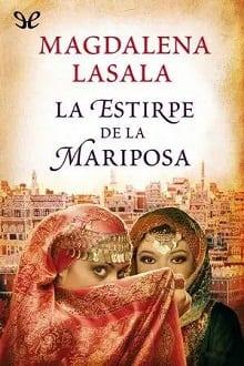 La  estirpe  de  la  mariposa  |  Magdalena  Lasala  