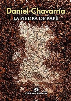 La  piedra  de  rapé  |  Daniel  Chavarría  