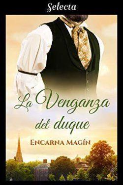 La  venganza  del  duque  |  Encarna  Magín  