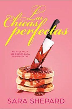 Las  chicas  perfectas  |  Sara  Shepard  