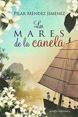Los  mares  de  la  canela  |    Pilar  Méndez  Jiménez  