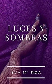 Luces  y  sombras  |  Eva  Ma  Roa  