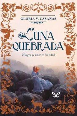 Luna  quebrada  |  Gloria  V.  Casañas  