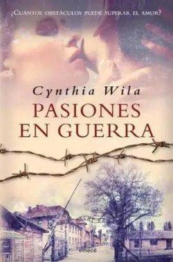 Pasiones  en  guerra  |  Cynthia  Wila  