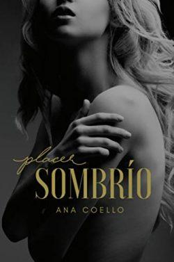 Placer  Sombrío  |  Ana  Coello  