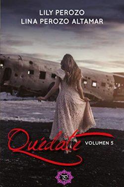 Quédate:  Volumen  5  |  Lina  Perozo  