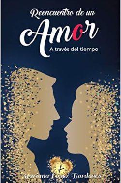 Reencuentro  de  un  Amor  |  Mariana  López  Bordones  