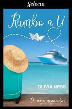 Rumbo  a  ti  |  Olivia  Ness  