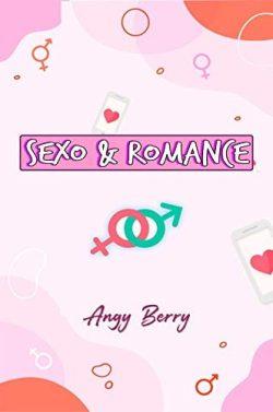 Sexo  Y  Romance  (La  Chispa  Adeuada  1)  