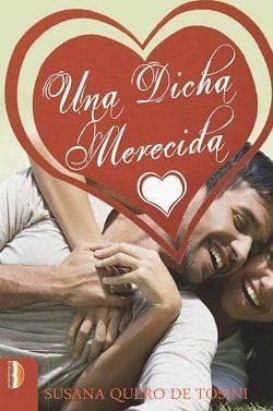 Una  Dicha  Merecida  |  Susana  Quero  de  Tosini  