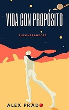Vida  con  propósito  |  Alex  Prado  