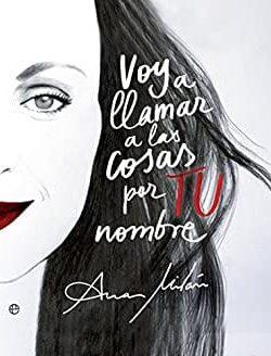 Voy  a  llamar  a  las  cosas  por  tu  nombre  